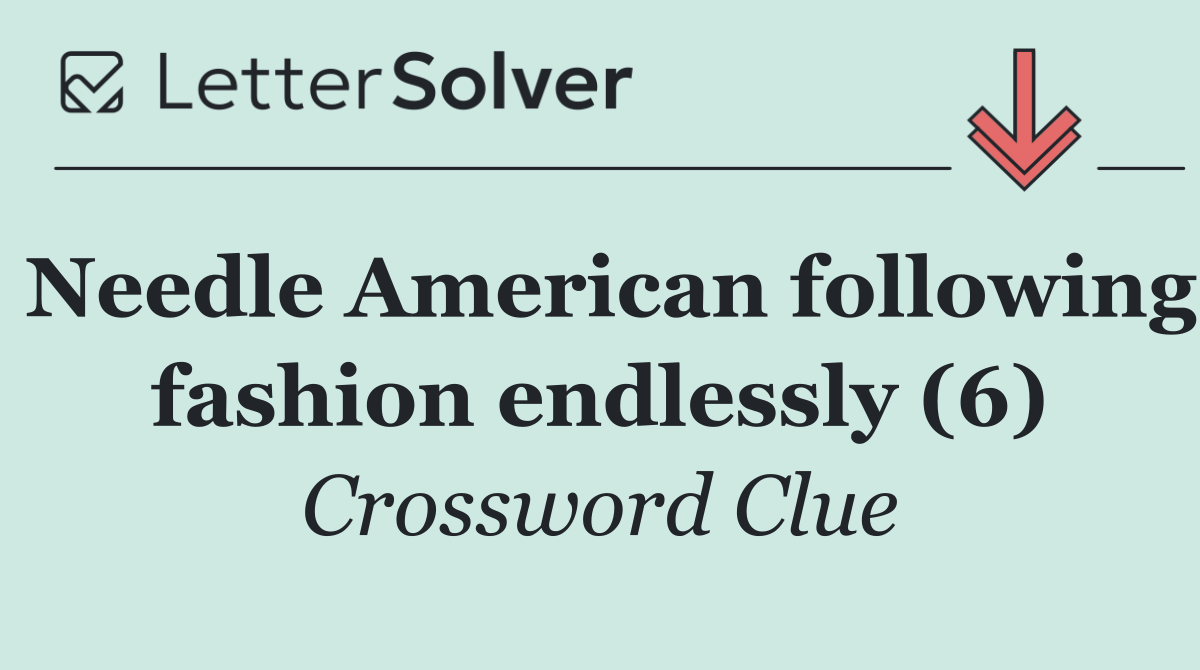 Needle American following fashion endlessly (6)