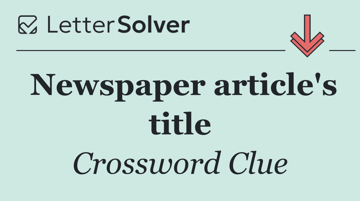 Newspaper article's title
