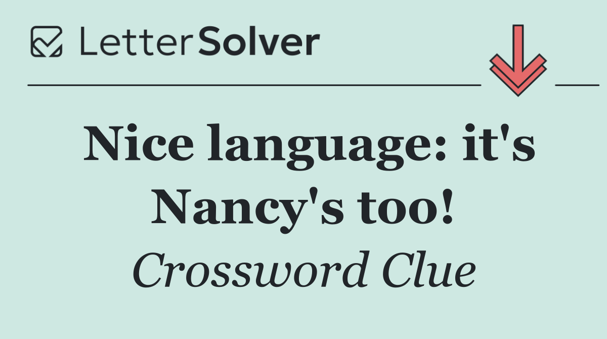 Nice language: it's Nancy's too!