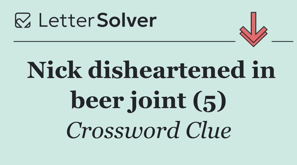 Nick disheartened in beer joint (5)