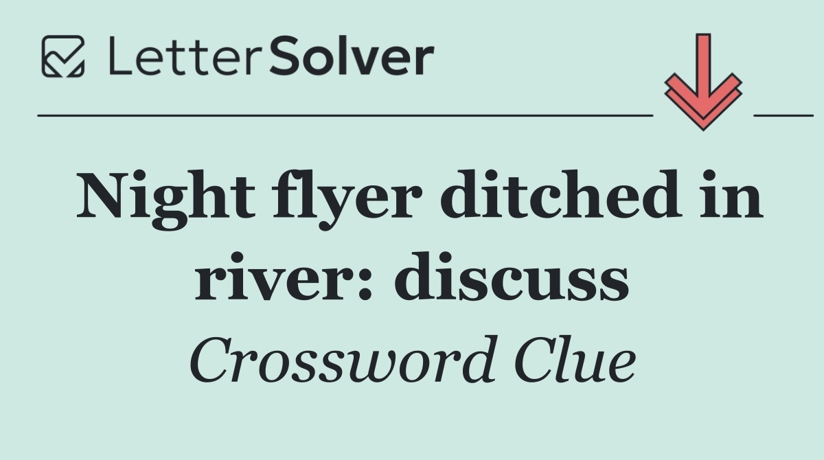 Night flyer ditched in river: discuss