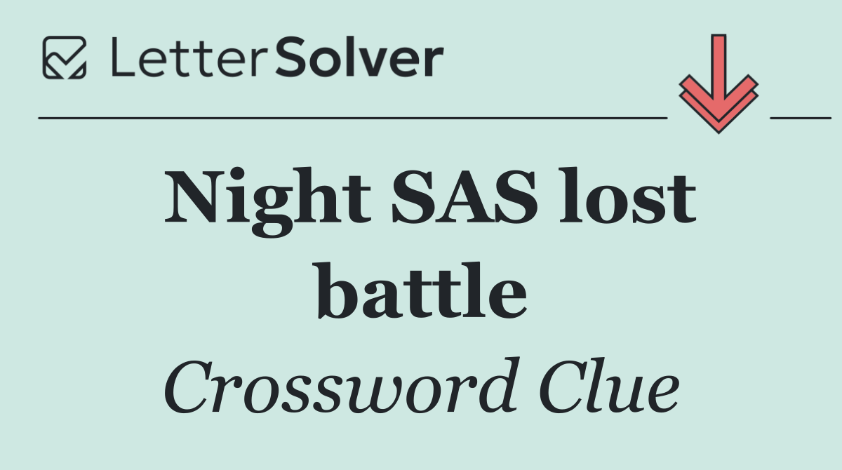 Night SAS lost battle