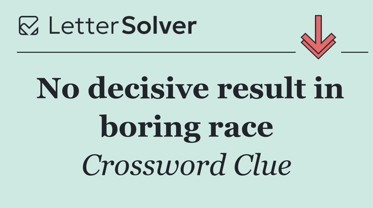 No decisive result in boring race