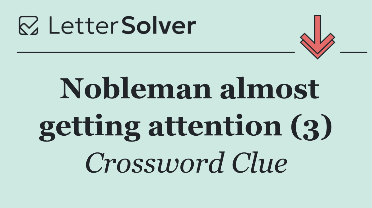 Nobleman almost getting attention (3)