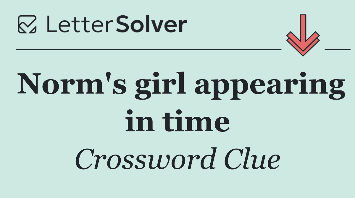 Norm's girl appearing in time