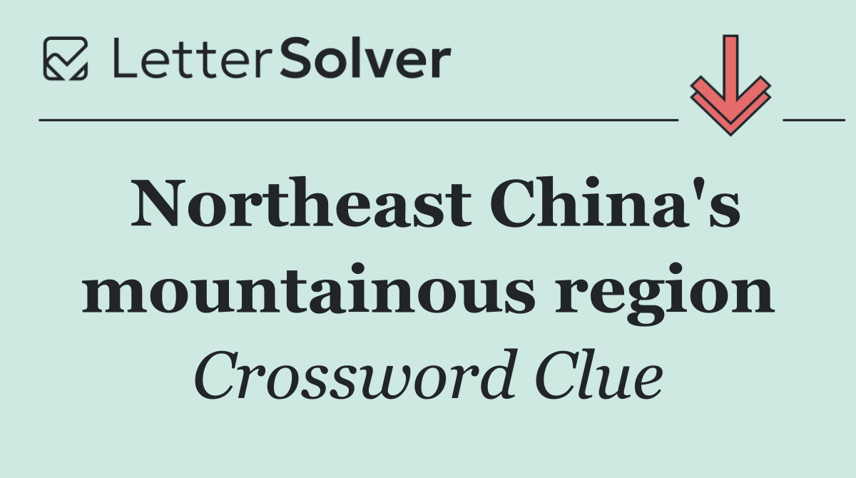 Northeast China's mountainous region