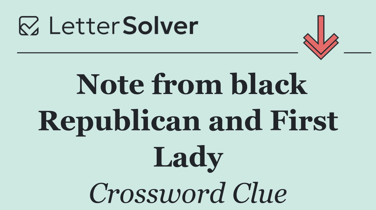 Note from black Republican and First Lady