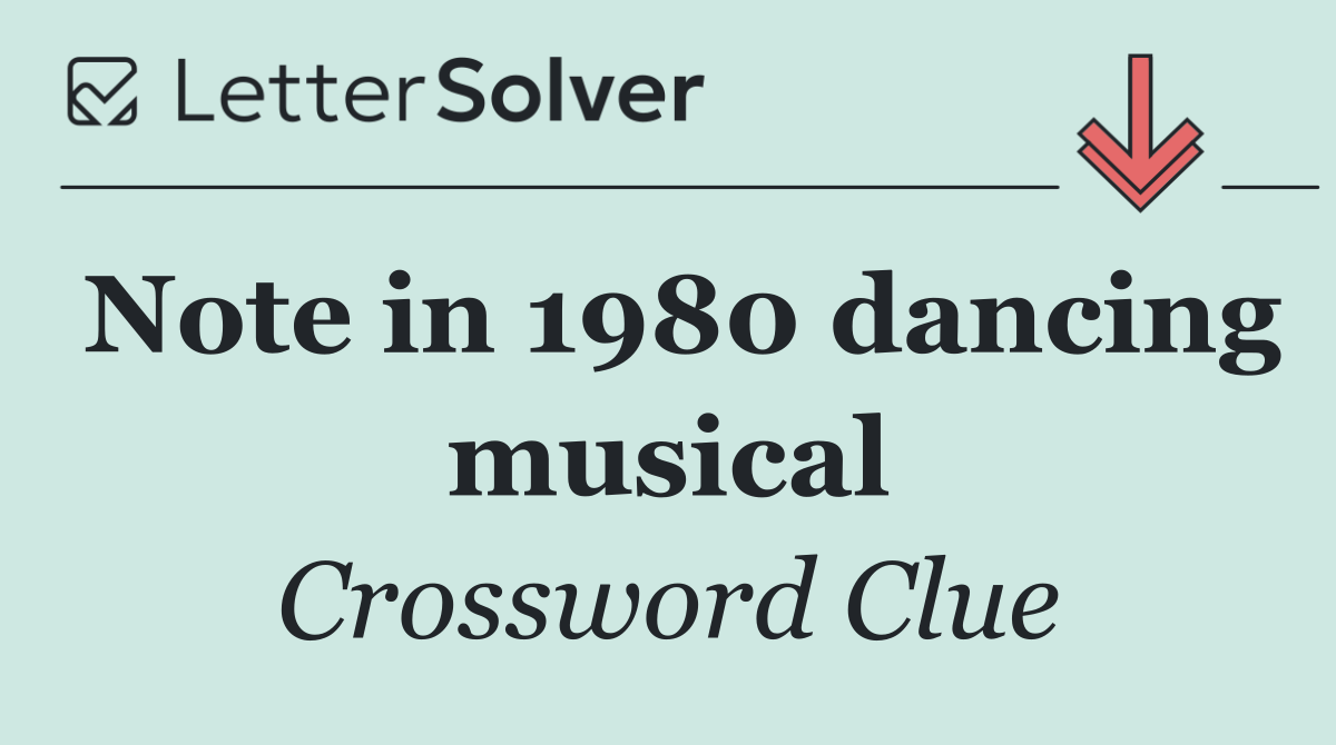 Note in 1980 dancing musical