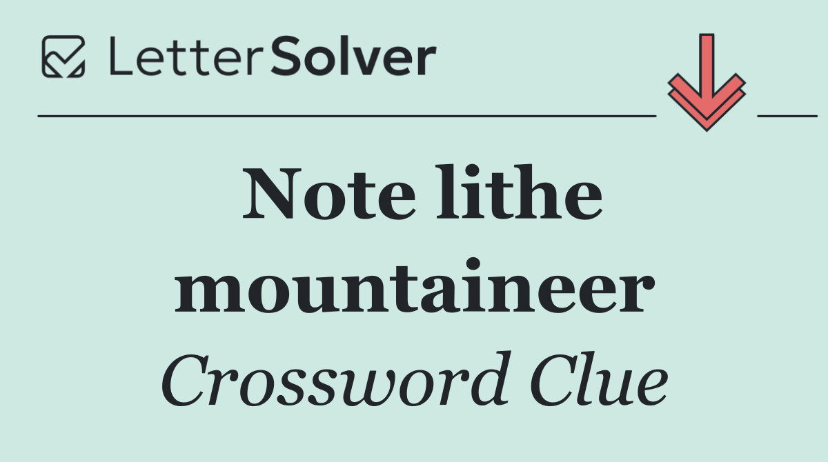 Note lithe mountaineer