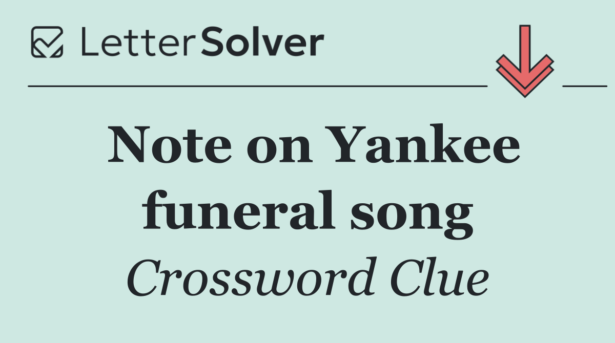 Note on Yankee funeral song