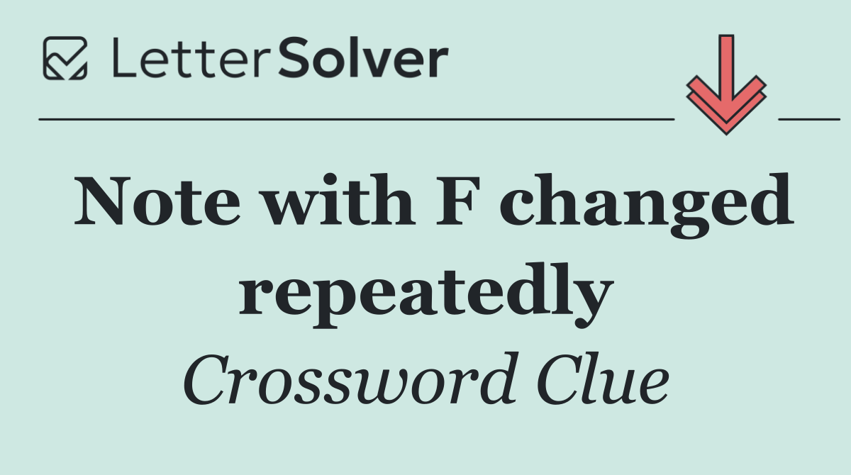 Note with F changed repeatedly