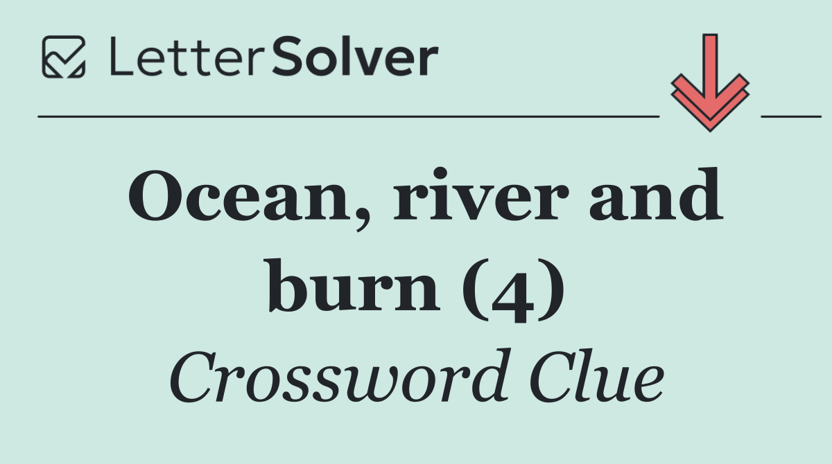 Ocean, river and burn (4)