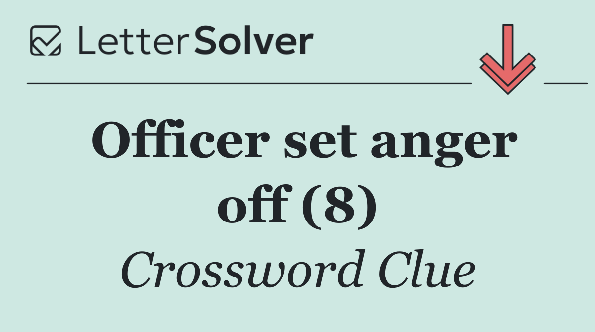Officer set anger off (8)