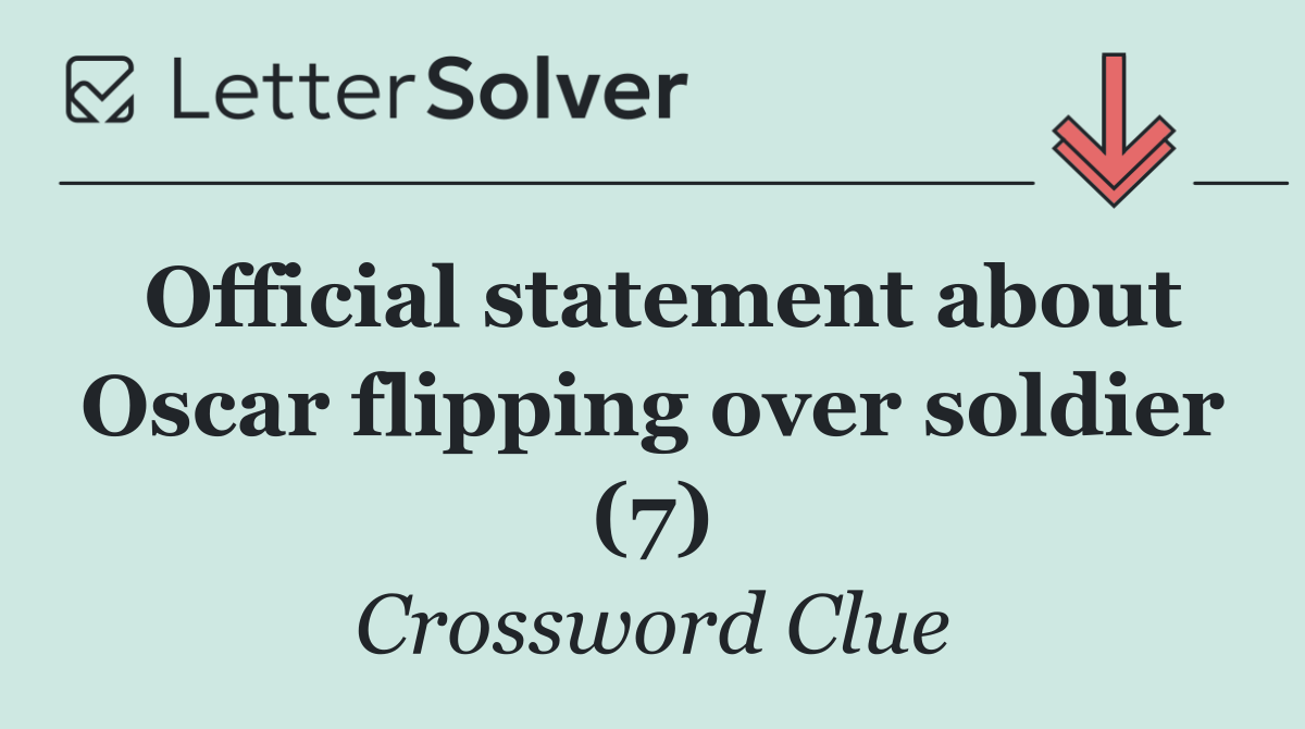 Official statement about Oscar flipping over soldier (7)