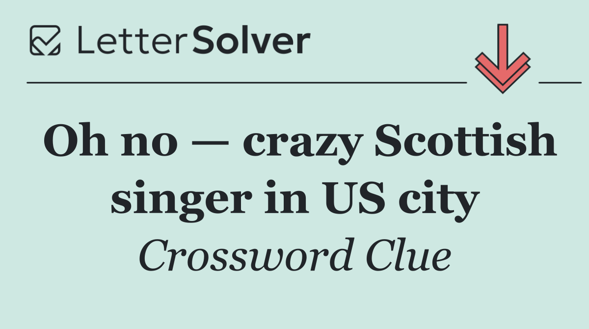 Oh no — crazy Scottish singer in US city