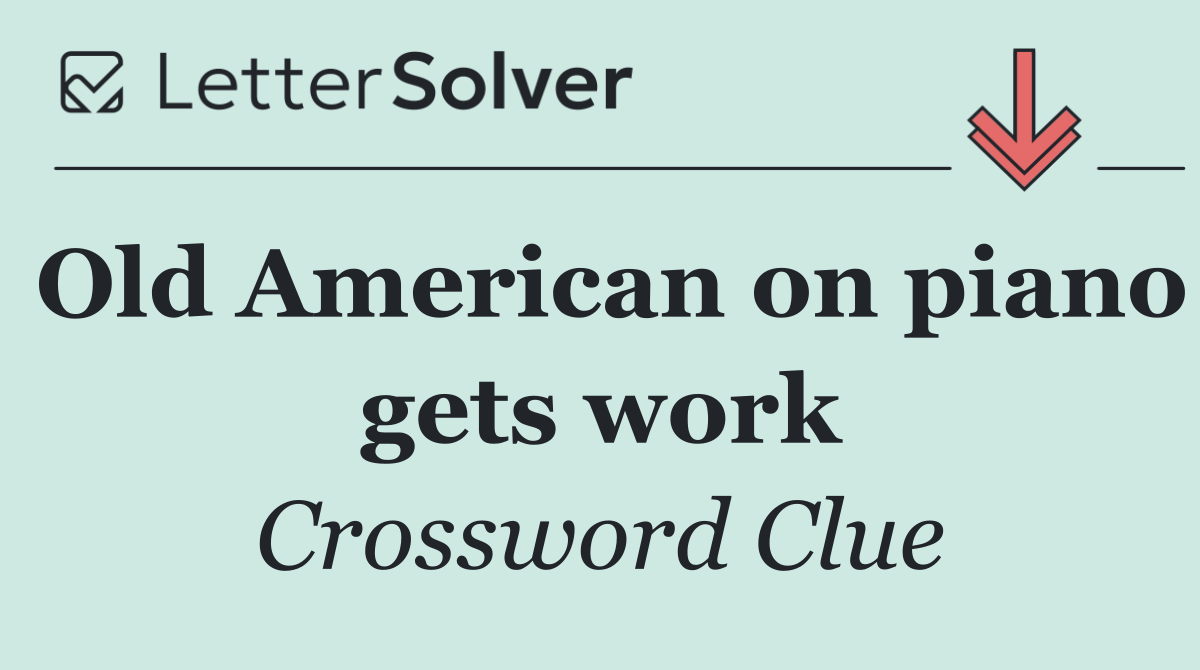 Old American on piano gets work