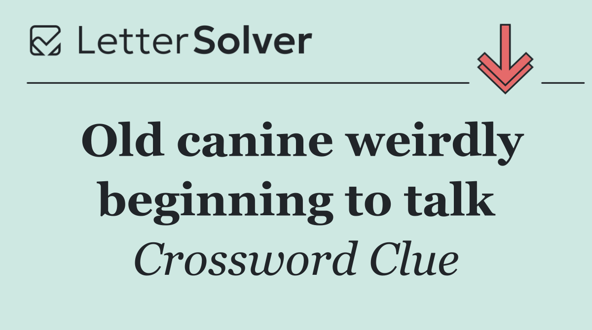 Old canine weirdly beginning to talk
