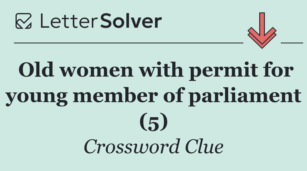 Old women with permit for young member of parliament (5)