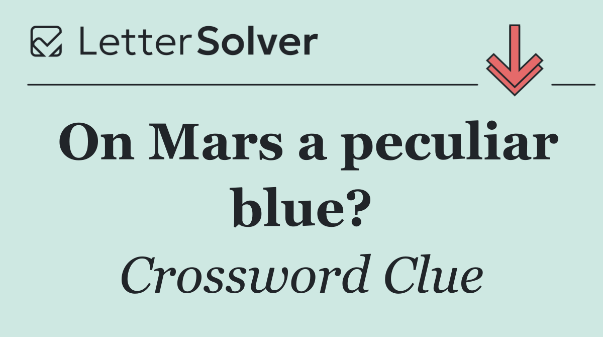 On Mars a peculiar blue?