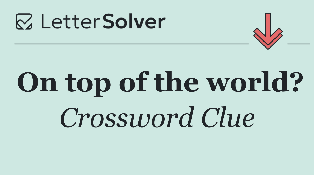 On top of the world?