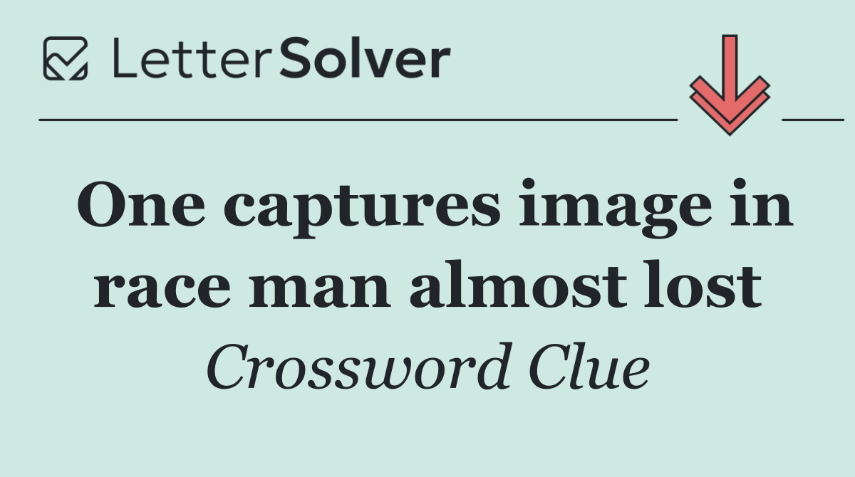 One captures image in race man almost lost