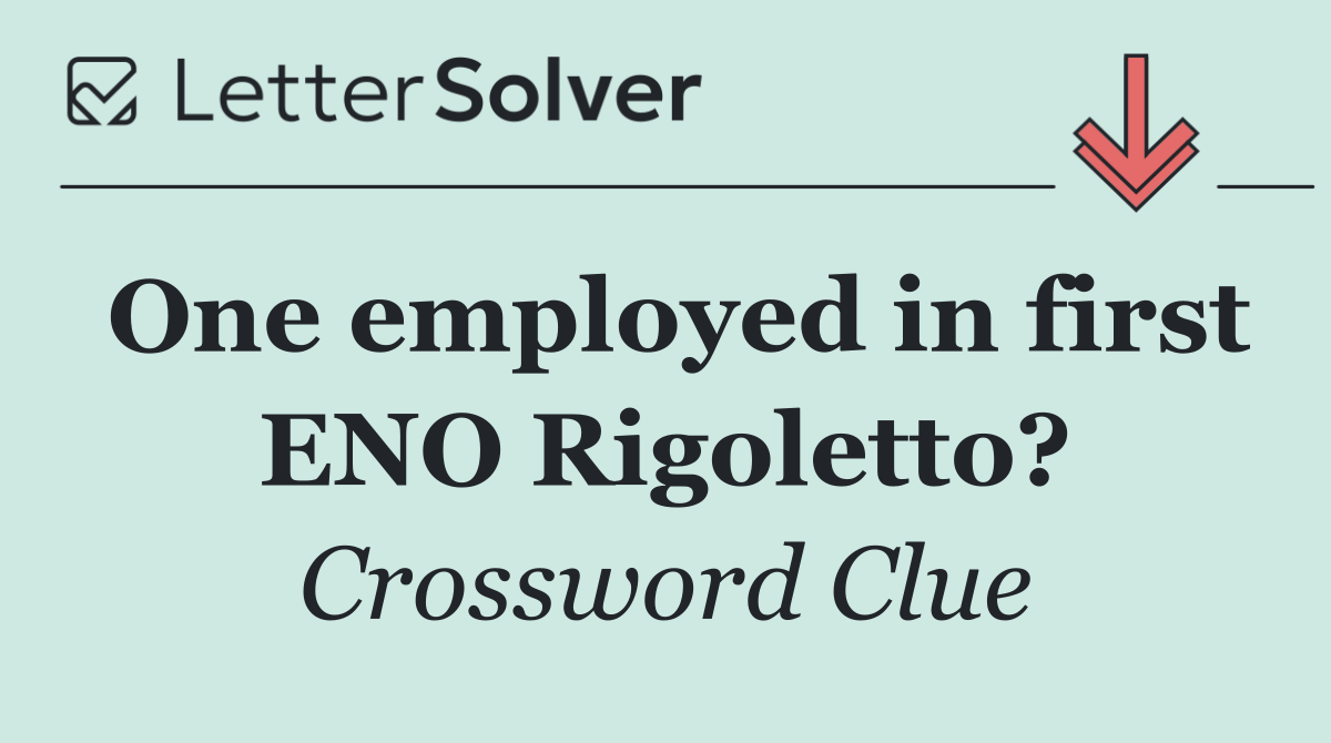 One employed in first ENO Rigoletto?