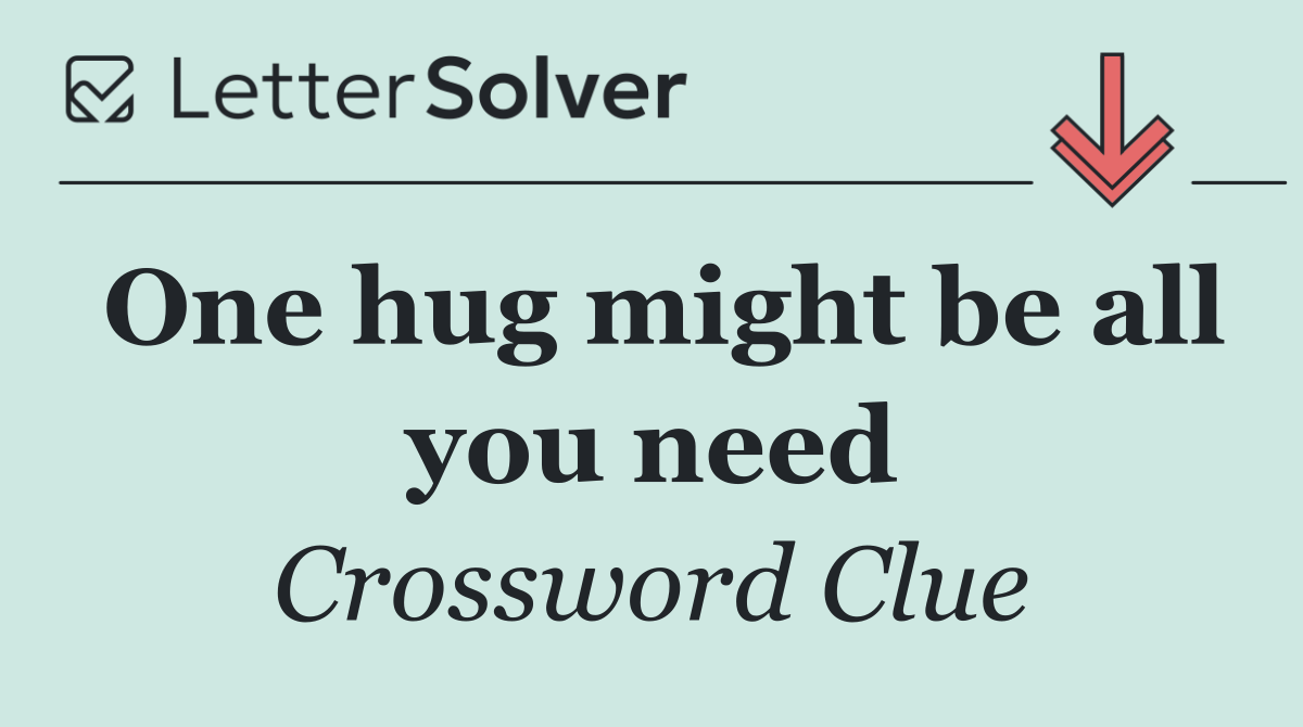One hug might be all you need