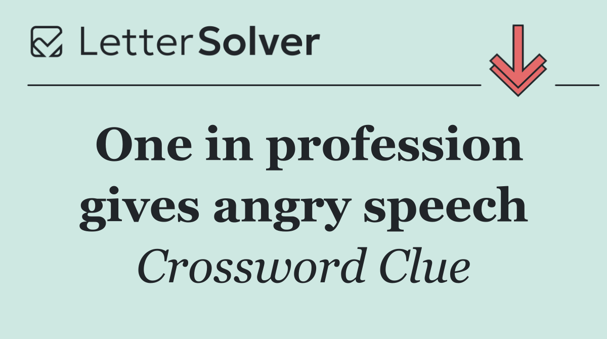 One in profession gives angry speech