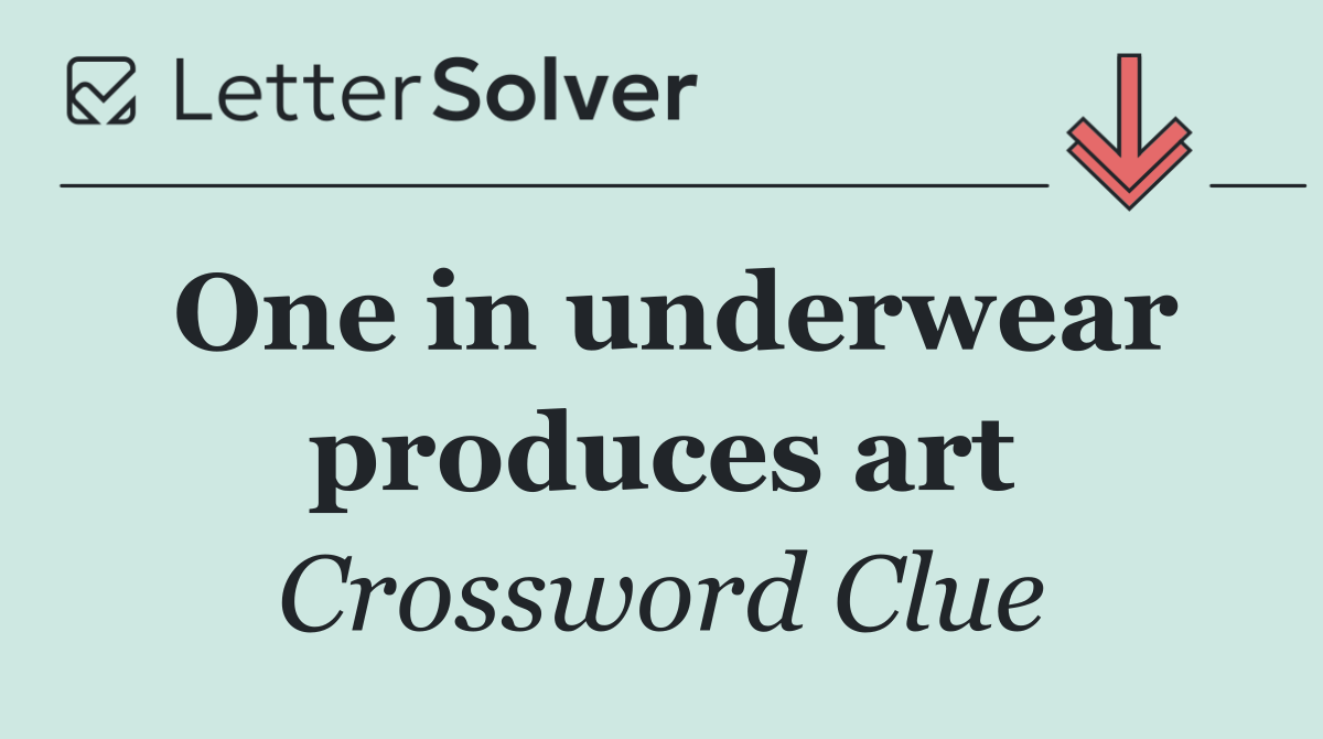 One in underwear produces art