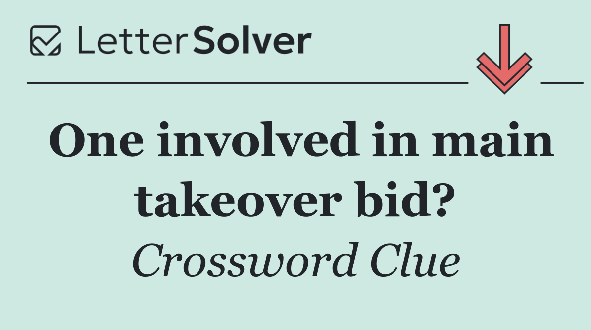 One involved in main takeover bid?