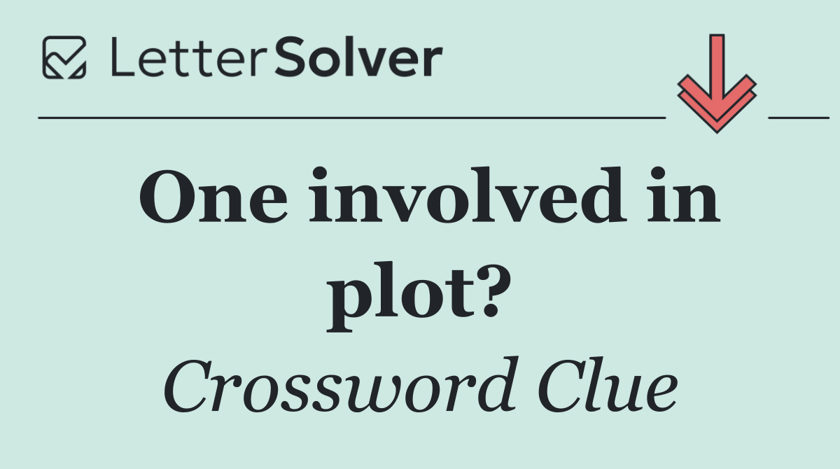 One involved in plot?
