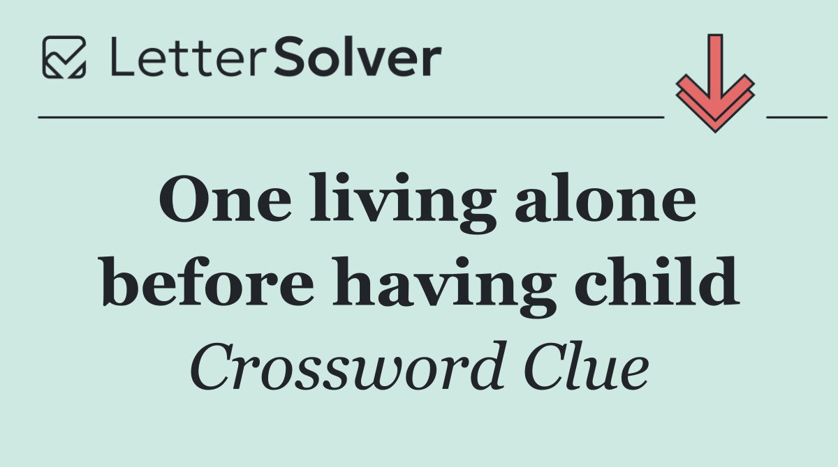 One living alone before having child