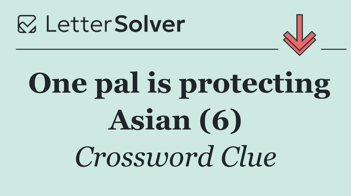 One pal is protecting Asian (6)