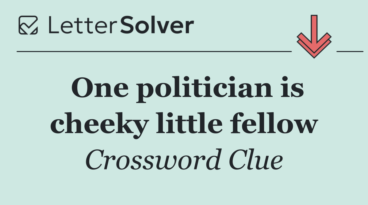 One politician is cheeky little fellow