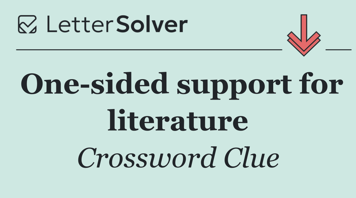 One sided support for literature