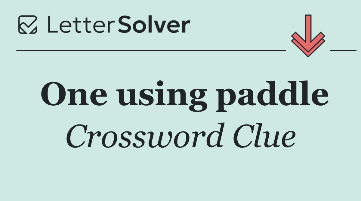 One using paddle