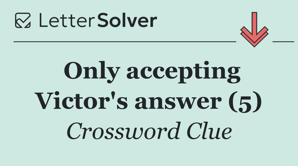 Only accepting Victor's answer (5)