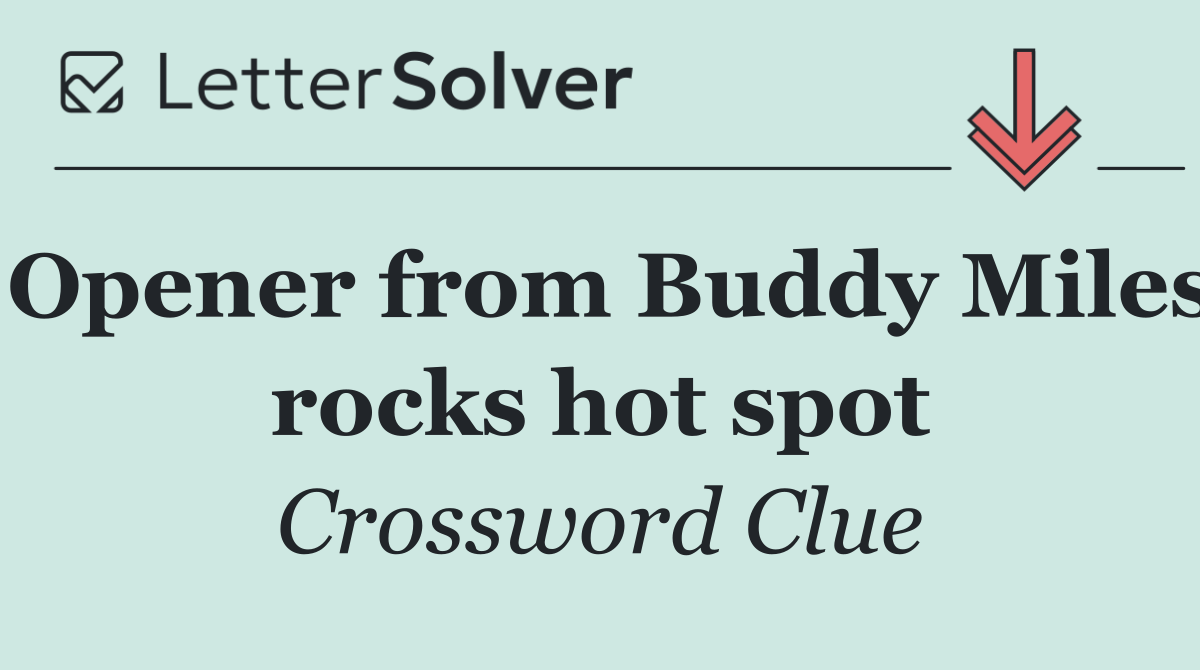 Opener from Buddy Miles rocks hot spot