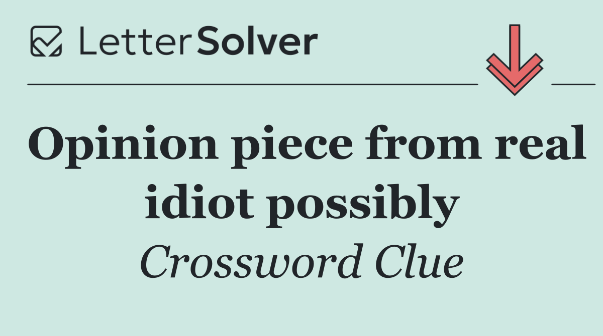 Opinion piece from real idiot possibly