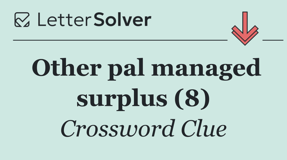 Other pal managed surplus (8)