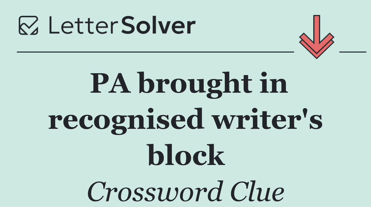 PA brought in recognised writer's block