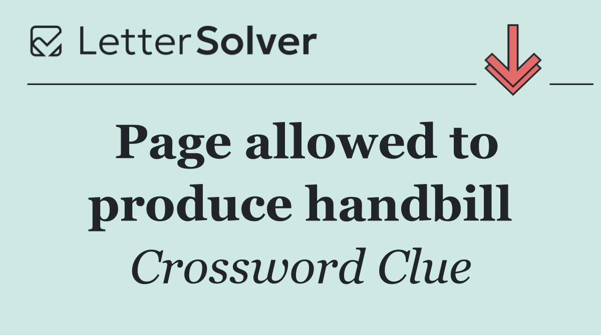 Page allowed to produce handbill