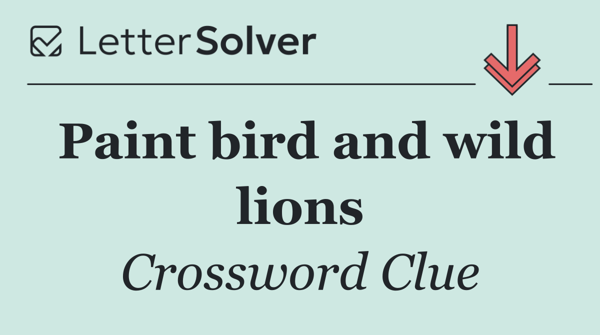 Paint bird and wild lions