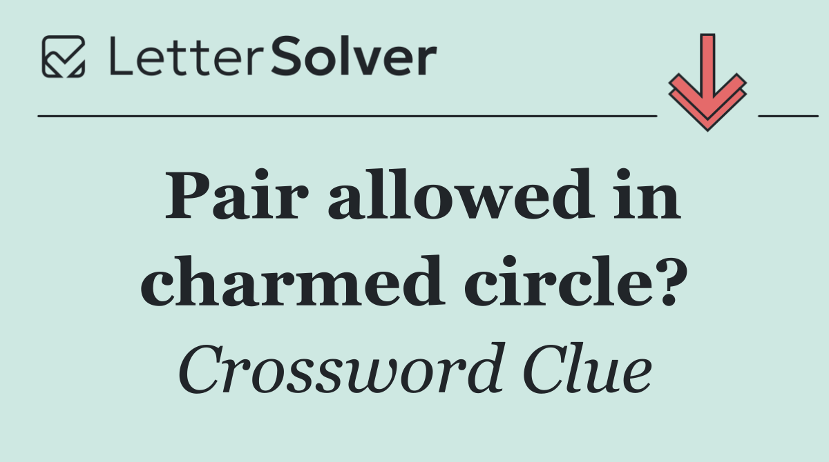 Pair allowed in charmed circle?