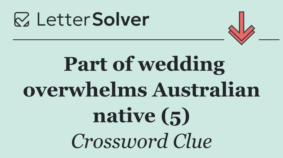 Part of wedding overwhelms Australian native (5)