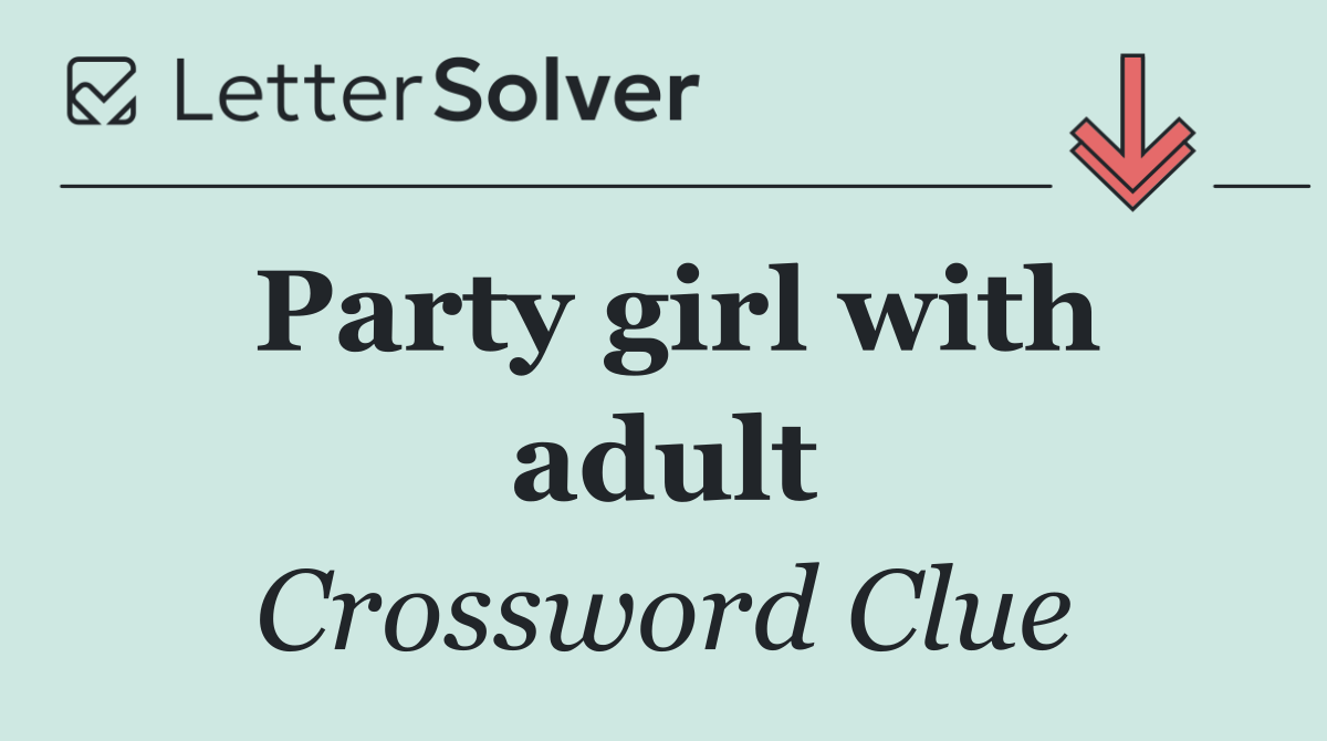 Party girl with adult