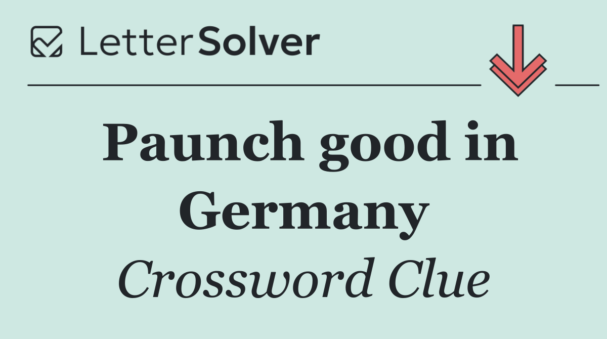 Paunch good in Germany