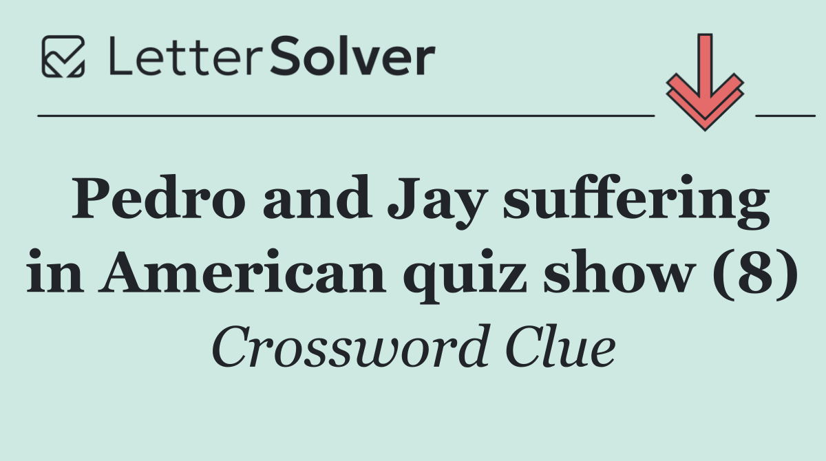 Pedro and Jay suffering in American quiz show (8)