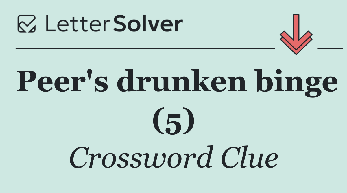 Peer's drunken binge (5)