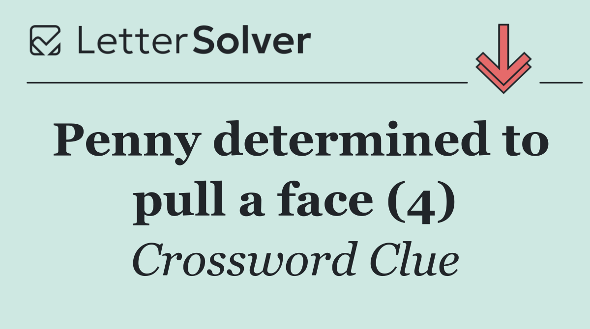 Penny determined to pull a face (4)